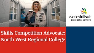 Skills Competition Advocate: North West Regional College