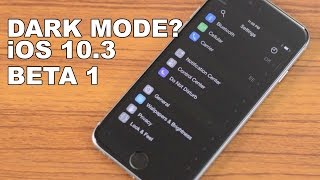 Dark mode coming in iOS 10.3 Update!