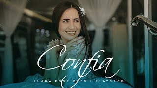 Confia | Luana Rodrigues | Playback