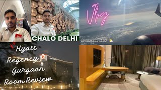 Travel Vlog 🛫 Pune to Delhi ll Hyatt Regency Gurugram Hotel Room Review #travel