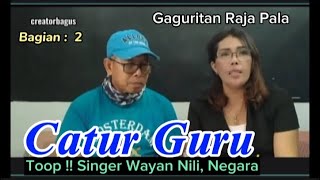 NON STOP‼️ GAGURITAN RAJA PALA by TOP SINGER WAYAN NILI,@Creatorbagus