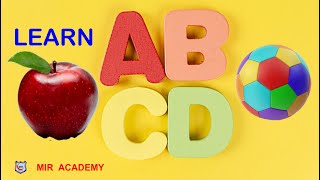 ABC for Kids |  I Alphabet  A to Z  I English Grammar  /Abcd Song /Nursery Rhymes / MIR ACADEMY