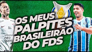 ⚽️MEUS PALPITES - BRASILEIRÃO DO FDS⚽️