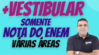 OPORTUNIDADE!!!! MAIS VESTIBULAR COM VAGAS PARA VÁRIAS ÁREAS, UTILIZANDO A NOTA DO ENEM.