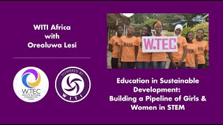 WITI Africa - Education in Sustainable Development: Building a Pipeline of Girls & Women in STEM