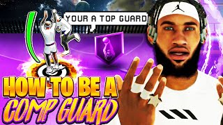 HOW TO BE A COMP GUARD IN NBA 2K22! EFFECTIVE TIPS/ TRICKS TO WIN AGAINST COMP PLAYERS! GET OPEN NOW