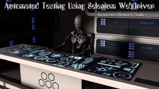 Automated Testing Using Selenium WebDriver Course Promo