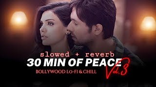 30 Minutes of Peace Vol.5 - Best of Bollywood Lo-fi Mixtape to | itz me black