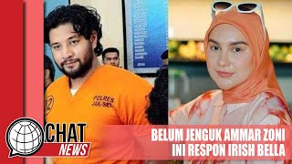 Belum Jenguk Ammar Zoni, Ini Respon Irish Bella - Chatnews 18 Januari 2024