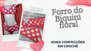 Como fazer o forro do biquini  Floral em crochê