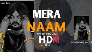 MERA NAAM MERA new Punjabi song Sidhu Moose wala Manjeet Rattu Music