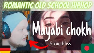 🇧🇩 Stoic Bliss - Mayabi Chokh | GERMAN Rapper reacts