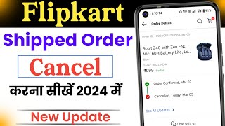 Flipkart Shipped Order Cancel Kaise Kare | How to Cancel Flipkart Shipped Order 2024