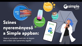 Autópálya-matricára lenne szükséged? Vedd Simple appban, és nyerj 1 milliót bankkártyán!