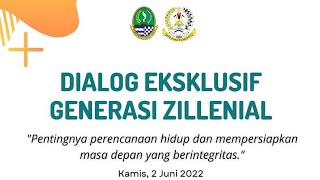 Dialog Eksklusif Generasi Zillenial