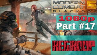 Modern Combat 5 Gameplay Part #17[REGROUP] Android and IOS 1080p HD New Update