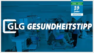 25 Jahre REHAZENT | GLG Gesundheitstipp Juni 2021