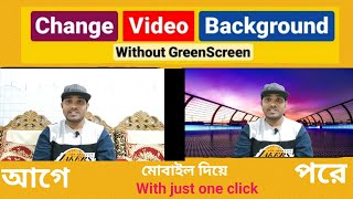 Change Video Background Using Mobile without Green Screen |CapCut Video Editing Tutorial Bangla