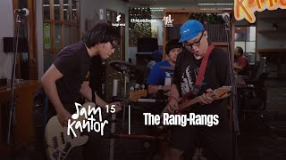 Jam Kantor Eps.15 - The Rang-Rangs (The Rang-Rangs Live Performance & Talk Show)