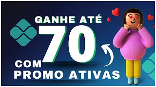 🔥GANHE ATÉ 70,00 COM ESSAS PROMOÇÕES ATIVAS!! JA FIZ E GANHEI