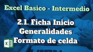 2.1. Ficha Inicio - Generalidades Formato de celda