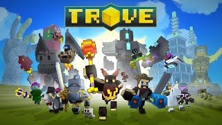 Trove | X1 Gameplay  | STKC GAMING