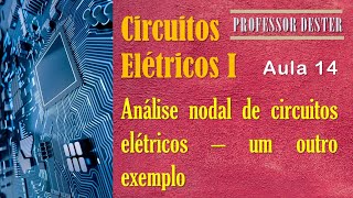 Análise nodal de circuitos elétricos | um outro exemplo resolvido detalhadamente