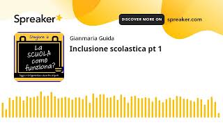 ep. 56 st. 2 - Inclusione scolastica pt 1