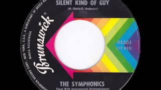 The Symphonics - Silent Kind Of Guy