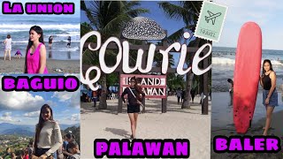 PALAWAN, BALER, LA UNION and BAGUIO TRAVEL.(2019-2020)