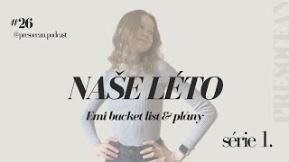 #26 naše léto / Emi bucket list & plány