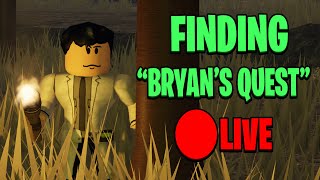 🔴Help Me Find BRYAN'S QUEST Livestream! (Join Me) | Roblox Anomic