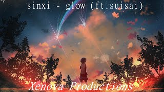 sinxi - glow (ft. suisai) (𝙨𝙡𝙤𝙬𝙚𝙙 + 𝙧𝙚𝙫𝙚𝙧𝙗)