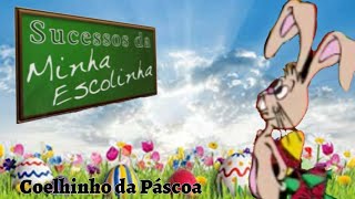 (ANTIGO - Lost Media Encontrada) Sucessos da Minha Escolinha - Coelhinho da Páscoa