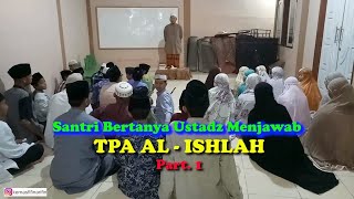 Santri Bertanya Ustadz Menjawab