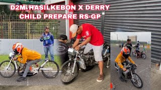 DERRY CHILD X D2M PREPARE 2 MOTOR RS-GP DI SENTUL ‼️