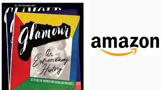 GLAMOUR: AN EXTRAORDINARY HISTORY: 85 YEARS OF WOMEN BREAKING BOUNDARIES BY EDITORS OF GLAMOUR 📚