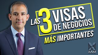 Las 3 visas de negocios más importantes