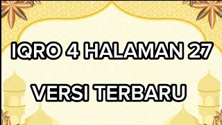 CARA MEMAHAMI IQRA 4 HALAMAN 27 | CARA MELANCARKAN BACAAN ALQURAN METODE IQRO DIBACA PELAN PELAN