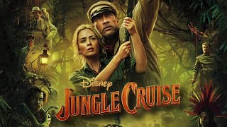 Jungle Cruise (2021 movie) Trailer/ Dwayne Johnson & Emily Blunt