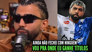 GABIGOL NEGA ACERTO COM CRUZEIRO E REVELA ONDE VAI JOGAR PRÓXIMA TEMPORADA 😱