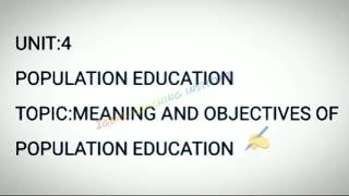 Meaning and objectives of population education(class 12th).By Musadiq sir