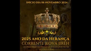 Corrente Jeová Jire 2025 Ano da Herança Reis e Sacerdotes| Projeto de Vida 2025 Igreja Eliú SJC