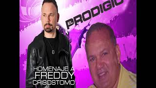 El Prodigio - Homenaje a Freddy Crisostomo