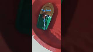 toy boat @A difrent & unbreakable toy