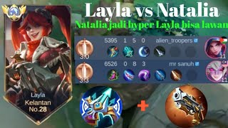 LAYLA VS NATALIA❗ada Natalia Layla bisa lawan kasi coklat natalia