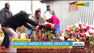 Eratus Mwene Limuru; Senator wa Kiambu Gucoka Ngarariga Kuigirira Ihua.