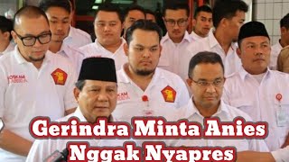 Gerindra Minta Anies Nggak Nyapres