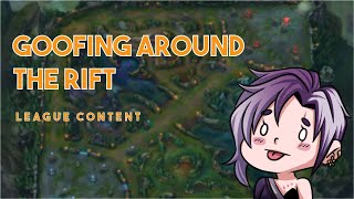 Goofing around the rift | League of Legends