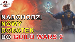 Nadchodzi NOWY DODATEK - Secrets of the Obscure | Guild Wars 2